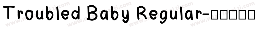 Troubled Baby Regular字体转换